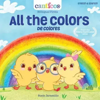 All the Colors / de Colores, Board book/Susie Jaramillo