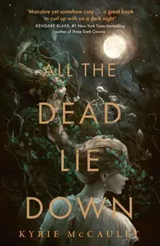 All the Dead Lie Down, Paperback/Kyrie McCauley