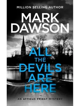 All The Devils Are Here, Paperback/Mark Dawson