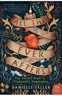 All the Ever Afters - Danielle Teller
