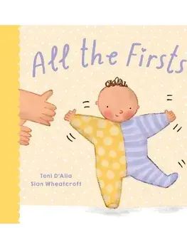 All the Firsts, Hardback/Toni D'Alia
