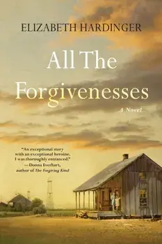 All the Forgivenesses, Paperback/Elizabeth Hardinger
