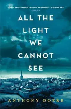 All The Light We Cannot See/Anthony Doerr