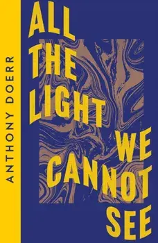 All the Light We Cannot See, Paperback/Anthony Doerr
