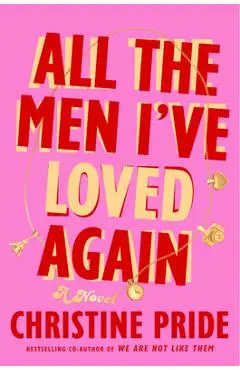 All the Men I've Loved Again - Christine Pride
