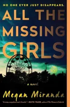 All the Missing Girls, Paperback/Megan Miranda