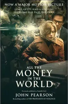 All the Money in the World, Paperback/John Pearson