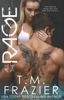 All the Rage, Paperback/T. M. Frazier