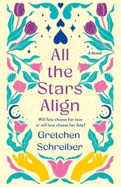 All the Stars Align - Gretchen Schreiber