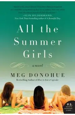 All the Summer Girls - Meg Donohue