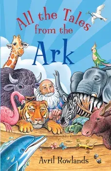 All the Tales from the Ark, Paperback/Avril Rowlands