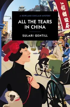 All the Tears in China, Paperback/Sulari Gentill