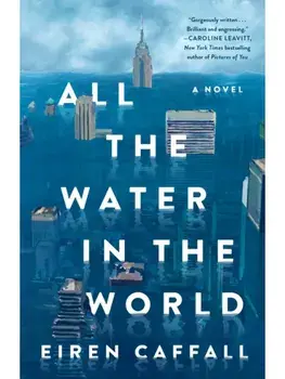 All the Water in the World, Hardback/Eiren Caffall