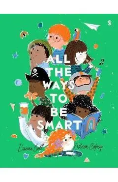 All the Ways to be Smart