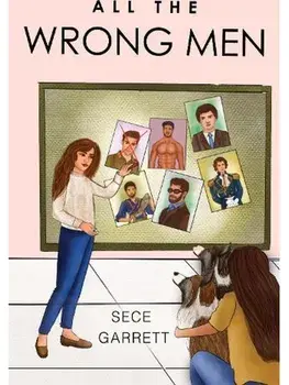 All the Wrong Men, Paperback/Sece Garrett