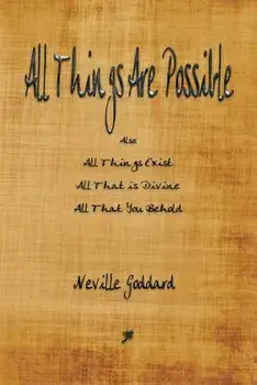 All Things Are Possible, Paperback/Neville Goddard