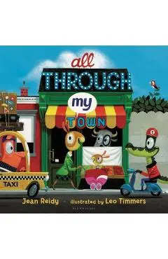 All Through My Town - Jean Reidy