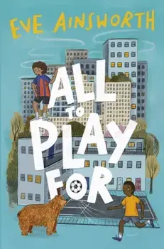 All to Play For, Paperback/Eve Ainsworth