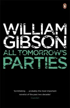 All Tomorrow's Parties, Paperback/William Gibson