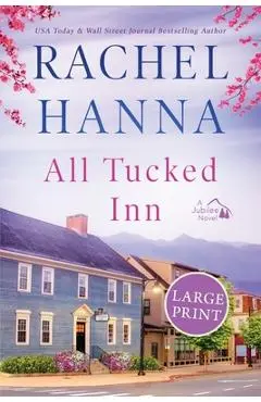 All Tucked Inn - Rachel Hanna