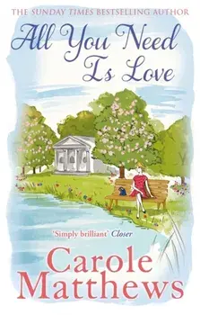 All You Need is Love, Paperback/Carole Matthews