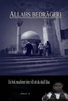 Allahs Bedrageri: Studie Pa Djupet AV Islams, Paperback/Christian Prince