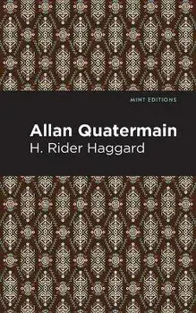 Allan Quatermain, Paperback/H. Rider Haggard