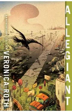 Allegiant Anniversary Edition - Veronica Roth