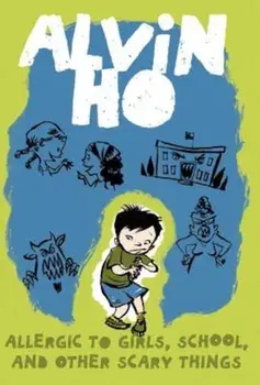 Allergic to Girls, School, and Other Scary Things, Paperback/Lenore Look