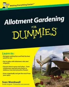Allotment Gardening For Dummies, Paperback/Sven Wombwell