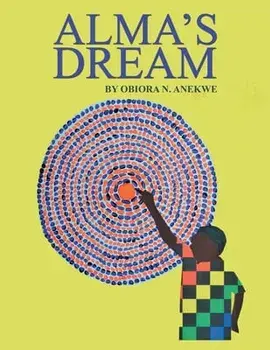 Alma's Dream, Paperback/Obiora N. Anekwe