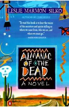 Almanac of the Dead - Leslie Marmon Silko