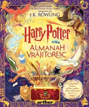 Almanah vrajitoresc. Seria Harry Potter/J.K. Rowling