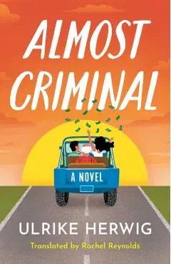 Almost Criminal - Ulrike Herwig