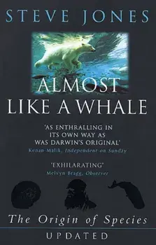 Almost Like A Whale. The Origin Of Species Updated, Paperback/Steve Jones