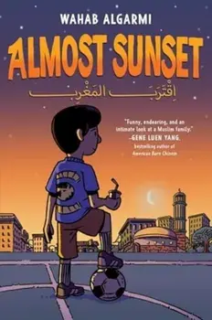 Almost Sunset. A Graphic Novel, Paperback/Wahab Algarmi
