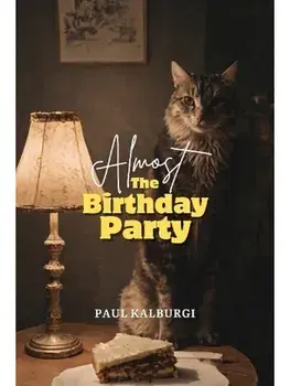 Almost The Birthday Party, Paperback/Paul Kalburgi