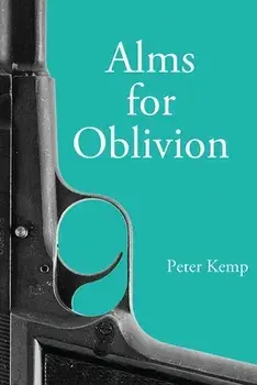 Alms for Oblivion: Sunset on the Pacific War, Paperback/Peter Kemp
