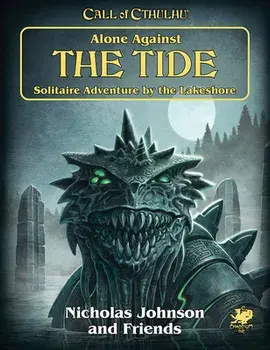 Alone Against the Tide: Solitaire Adventure by the Lakeshore, Hardcover/Nicholas Johnson