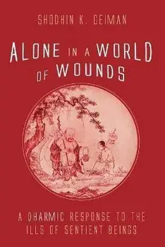 Alone in a World of Wounds, Paperback/Shodhin K. Geiman