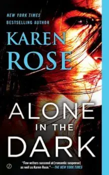 Alone in the Dark, Paperback/Karen Rose