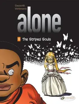 Alone Vol. 13: The Striped Souls, Paperback/Fabien Vehlmann