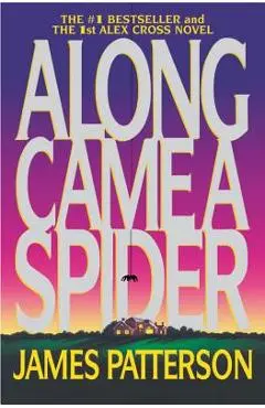 Along Came a Spider - James Patterson