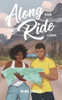Along for the Ride, Paperback/Mimi Grace