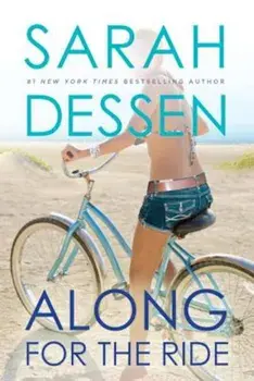 Along for the Ride, Paperback/Sarah Dessen