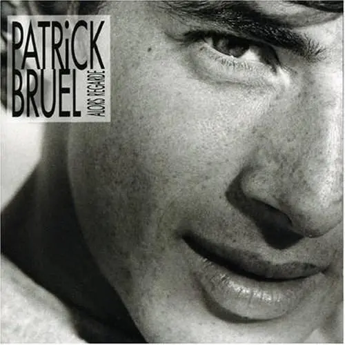 Alors Regarde | Patrick Bruel