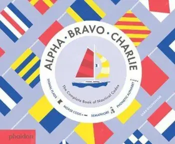 Alpha, Bravo, Charlie, Hardcover/Sara Gillingham