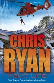 Alpha Force: Fault Line. Book 8, Paperback/Chris Ryan