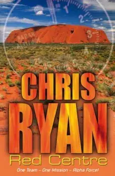 Alpha Force: Red Centre, Paperback/Chris Ryan