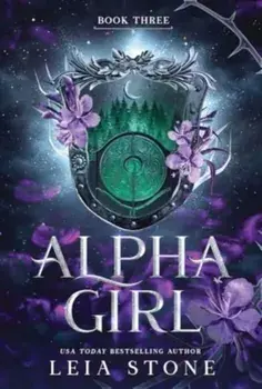 Alpha Girl. A Werewolf Shifter Romance for Romantasy Lovers, Paperback/Leia Stone